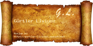 Gürtler Líviusz névjegykártya